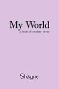 My World: A Book of Modern Verse