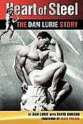 Heart of Steel: The Dan Lurie Story