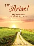 I Will Arise!: Daily Workbook