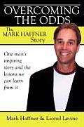 Overcoming the Odds: The Mark Haffner Story