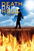 Death on Hold: Limbo: The First Circle