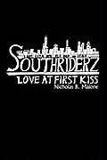 Southriderz: Love at First Kiss