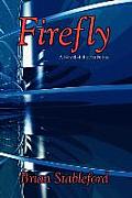 Firefly: A Novel of the Far Future