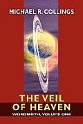 Wordsmith: A Science-Fantasy Novel, Volume One: The Veil of Heaven