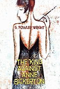 The King Against Anne Bickerton: A Classic Crime Novel