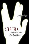 Star Trek: A Post-Structural Critique of the Original Series
