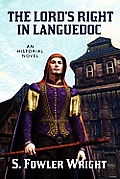 The Lord's Right in Languedoc: An Historical Novel