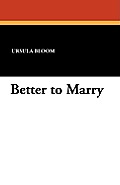 Better to Marry