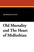 Old Mortality and the Heart of Midlothian