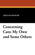 Concerning Cats: My Own and Some Others