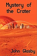 Mystery of the Crater: A Science Fiction Novel