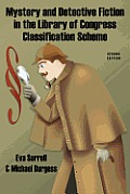 Mystery and Detective Fiction in the Library of Congress Classification Scheme, Second Edition