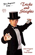 For Magicians Only: Tricks and Sleights (Miracle Methods No. 4)