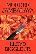Murder Jambalaya: A J. Pletcher and Raina Lambert Mystery