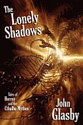 The Lonely Shadows: Tales of Horror and the Cthulhu Mythos