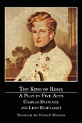 The King of Rome: A Play in Five Acts