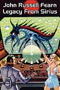 Legacy from Sirius: A Classic Science Fiction Novel