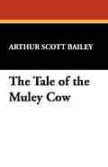 The Tale of the Muley Cow