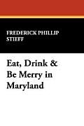 Eat, Drink & Be Merry in Maryland