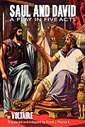 Saul and David: A Play in Five Acts