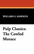 Pulp Classics: The Cowled Menace