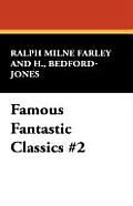 Famous Fantastic Classics #2