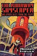Runaway Skyscraper & Other Tales from the Pulps