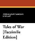 Tales of War [Facsimile Edition]