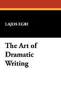 Art of Dramatic Writing