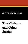 The Viaticum and Other Stories