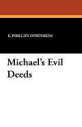 Michael's Evil Deeds