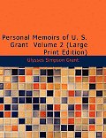 Personal Memoirs of U S Grant Volume 2