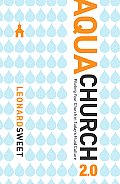 Aquachurch 2.0 Piloting Your Church in Todays Fluid Culture