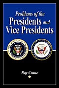Problems of the Presidents and Vice Presidents