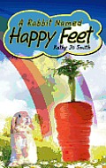 A Rabbit Named Happy Feet
