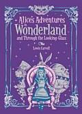 Alices Adventures In Wonderland & Through the Looking Glass
