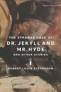 Strange Case of Dr Jekyll & Mr Hyde & Other Stories
