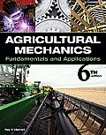 Agricultural Mechanics: Fundamentals & Applications