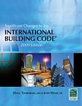 Significant Changes to the International Building Code: 2009 Edition (Significant Changes to the International Building Code)