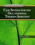 Clinical Decision Making Case Studies For The Occupational Therapy Assistant