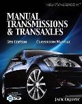 Today's Technichian: Manual Transmissions and Transaxles Classroom Manual
