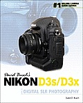 David Buschs Nikon D3 D3X Guide to Digital SLR