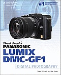 David Buschs Panasonic Lumix DMC Gf1 Guide to Digital Photography