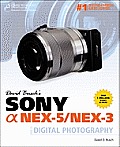 David Buschs Sony Alpha Nex 5 Nex 3 Guide to Digital Photography
