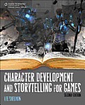 Character Development & Storytelling for Games 2nd Edition