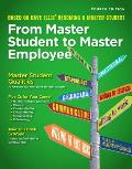 From Master Student to Master Employee 4th Edition