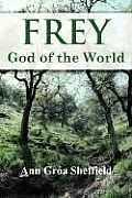 Frey God Of The World