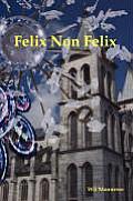Felix Non Felix