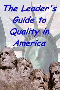 The Leader's Guide to Quality in America