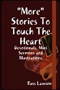 More Stories To Touch The Heart